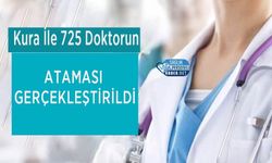 Kura İle 725 Doktorun Ataması Gerçekleştirildi