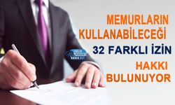 Memurların Kullanabileceği 32 Farklı İzin Hakkı Bulunuyor