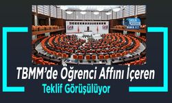 TBMM’de Öğrenci Affını İçeren Teklif Görüşülüyor