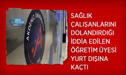 Sağlık Çalışanlarını Dolandırdığı İddia Edilen Öğretim Üyesi Yurt Dışına Kaçtı