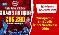 Sağlık-Sen’den Üye Artışında Rekor: Türkiye’nin En Büyük İkinci Sendikası Oldu