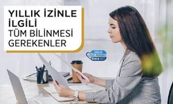 Yıllık İzinle İlgili Tüm Bilinmesi Gerekenler 2026: 657 Sayılı Kanuna Göre En Çok Sorulan Sorular ve Cevaplar