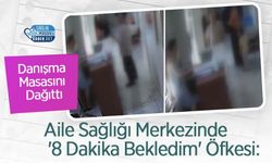 Aile Sağlığı Merkezinde '8 Dakika Bekledim' Öfkesi: Danışma Masasını Dağıttı