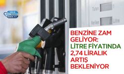 Benzine Zam Geliyor: Litre Fiyatında 2,74 Liralık Artış Bekleniyor