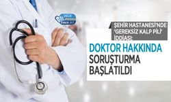 Şehir Hastanesi’nde 'Gereksiz Kalp Pili' İddiası: Doktor Hakkında Soruşturma Başlatıldı