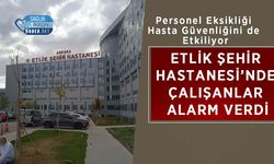 Etlik Şehir Hastanesi’nde Çalışanlar Alarm Verdi: Personel Eksikliği Hasta Güvenliğini de Etkiliyor