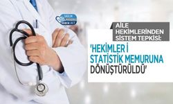 Aile Hekimlerinden Sistem Tepkisi: 'Hekimler İstatistik Memuruna Dönüştürüldü'