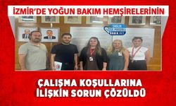 İzmir’de Yoğun Bakım Hemşirelerinin Çalışma Koşullarına İlişkin Sorun Çözüldü