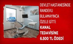 Devlet Hastanesinde Randevu Bulamayınca Özele Gitti: Kanal Tedavisine 6.500 TL Ödedi