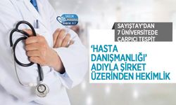 Sayıştay’dan 7 Üniversitede Çarpıcı Tespit: ‘Hasta Danışmanlığı’ Adıyla Şirket Üzerinden Hekimlik