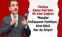Türkiye Kamu-Sen’den Ek Zam Çağrısı: 'Maaşlar Enflasyona Yeniliyor, Alım Gücü Her Ay Eriyor'