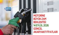 Motorine Büyük Zam Beklentisi: 14 Eylül 2026 Güncel Akaryakıt Fiyatları
