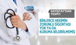 Sayıştay’dan Tespit: Binlerce Hekimin Zorunlu Sigortası Yok ya da Kuruma Bildirilmemiş