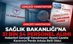 31 Bin 54 Sağlık Personeli Alımı Haberleri: Resmî Gazete Kararı Ne Anlama Geliyor?