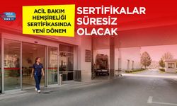 Acil Bakım Hemşireliği Sertifikasında Yeni Dönem! Sertifikalar Süresiz Olacak