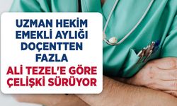 Hekimlerin Emekli Aylığında Ünvan Çelişkisi: Uzman, Doçentten Fazla Alabiliyor