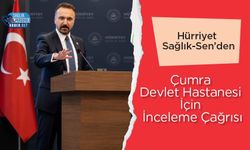 Hürriyet Sağlık-Sen’den Çumra Devlet Hastanesi İçin İnceleme Çağrısı