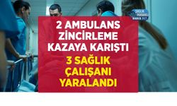 Konya'da 2 Ambulansın Karıştığı Zincirleme Kaza: 3 Sağlık Çalışanı Yaralandı