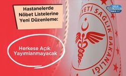 Hastanelerde Nöbet Listelerine Yeni Düzenleme: Herkese Açık Yayımlanmayacak