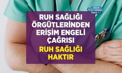 Ruh Sağlığı Meslek Örgütlerinden Ortak Açıklama: Erişim Engelleri Kaldırılsın