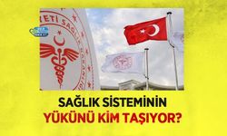 Sağlık Sisteminin Yükünü Kim Taşıyor?