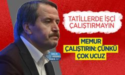 Tatillerde İşçi Yerine Memur Çalıştırın: Çünkü Çok Ucuz