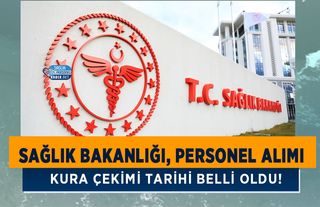 Sağlık Bakanlığı, Personel Alımı Kura Çekimi Tarihi Belli Oldu!