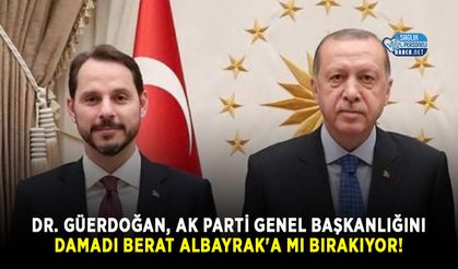 Erdoğan, Ak Parti Genel Başkanlığını Damadı Berat Albayrak'a mı Bırakıyor!