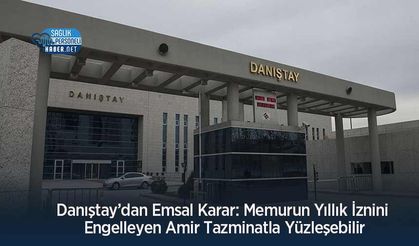 Danıştay’dan Emsal Karar: 'Gerçeğe Aykırı Rapor Düzenleyen 4/B’linin Sözleşmesi Feshedilebilir'