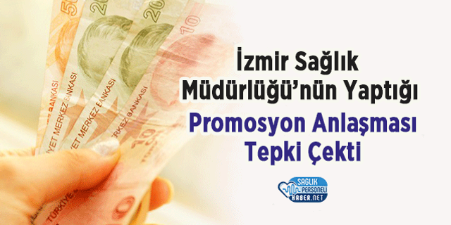 İzmir Sağlık Müdürlüğü’nün Yaptığı Promosyon Anlaşması Tepki Çekti