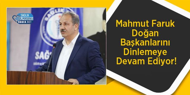 Mahmut Faruk Doğan Başkanlarını Dinlemeye Devam Ediyor!
