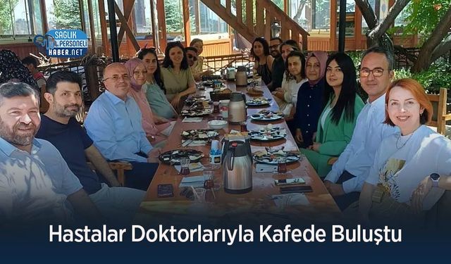 Hastalar Doktorlarıyla Kafede Buluştu