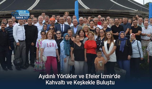 Aydınlı Yörükler ve Efeler İzmir'de Kahvaltı ve Keşkekle Buluştu