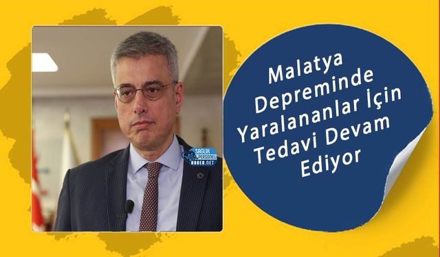 Malatya Depreminde Yaralananlar İçin Tedavi Devam Ediyor