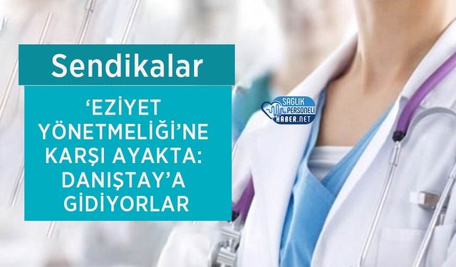 Sendikalar ‘Eziyet Yönetmeliği’ne Karşı Ayakta: Danıştay’a Gidiyorlar