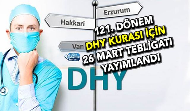 121. Dönem DHY Kurası İçin 26 Mart Tebligatı Yayımlandı