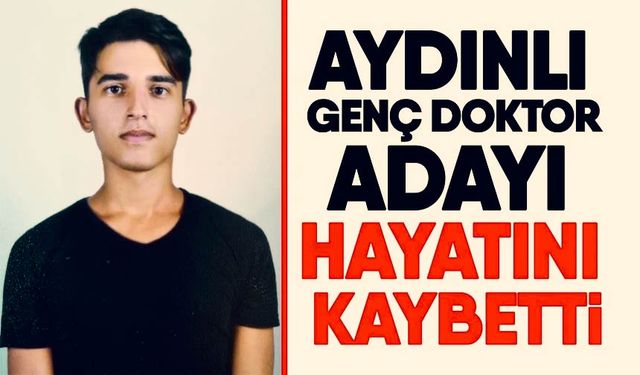 Genç Doktor Adayı Doğukan Ayav Hayatını Kaybetti
