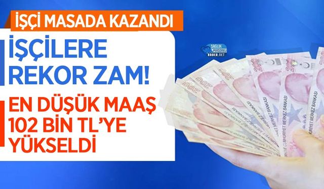 İşçilerine Rekor Zam! En Düşük Maaş 102 Bin TL’ye Yükseldi
