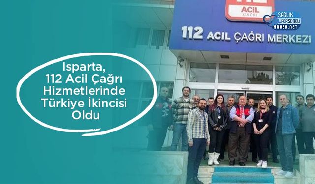 Isparta, 112 Acil Çağrı Hizmetlerinde Türkiye İkincisi Oldu