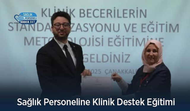 Sağlık Personeline Klinik Destek Eğitimi