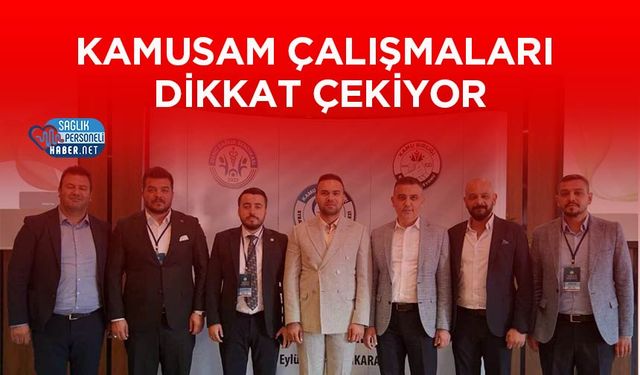 KAMUSAM Çalışmaları Dikkat Çekiyor