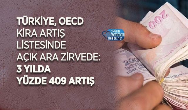 Türkiye, OECD Kira Artış Listesinde Açık Ara Zirvede: 3 Yılda Yüzde 409 Artış