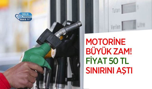 Motorine Büyük Zam! Fiyat 50 TL Sınırını Aştı
