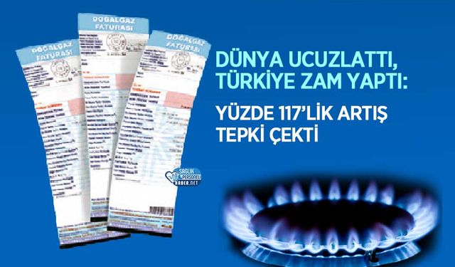 Dünya Ucuzlattı, Türkiye Zam Yaptı: Yüzde 117’lik Artış Tepki Çekti