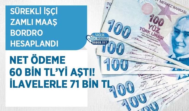Sürekli İşçi Zamlı Maaş Bordro Hesaplandı: Net Ödeme 60 Bin TL’yi Aştı!