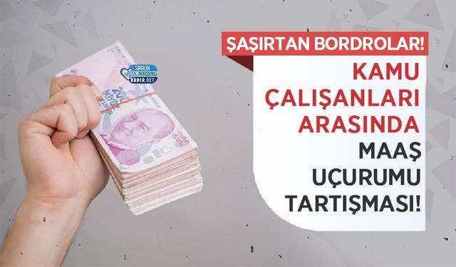 Kamu Çalışanları Arasında Maaş Uçurumu Tartışması! Bordrolar Şaşırtıyor