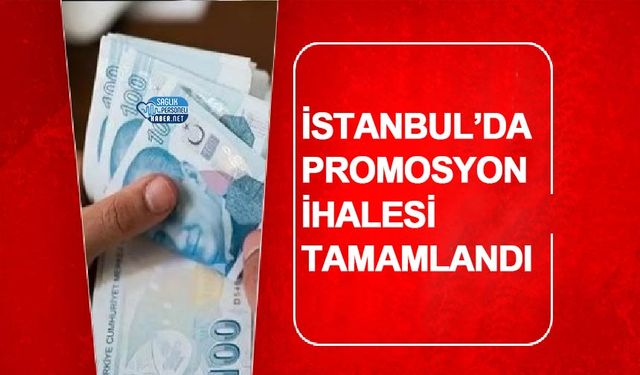 İstanbul’da Promosyon İhalesi Tamamlandı