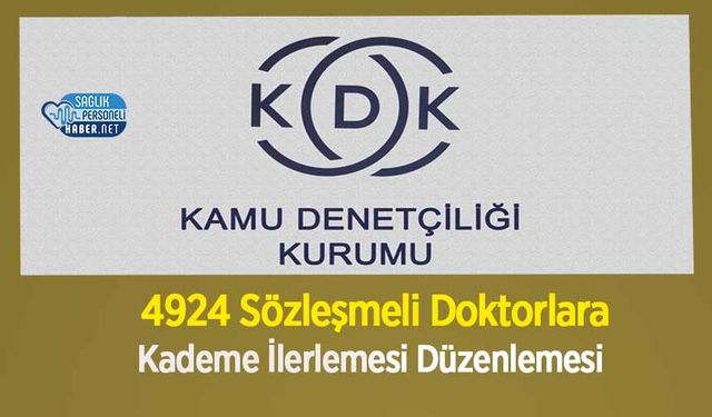 4924 Sözleşmeli Doktorlara Kademe İlerlemesi Düzenlemesi