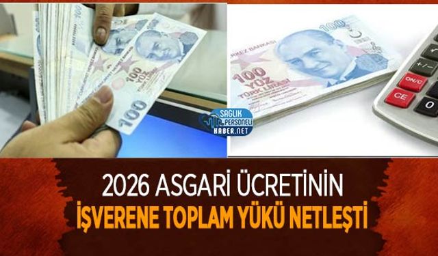 2026 Asgari Ücretinin İşverene Toplam Yükü Netleşti