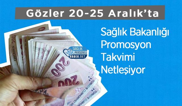 Sağlık Bakanlığı Promosyon Takvimi Netleşiyor